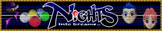 NiGHTS into Dreams...